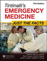 Tintinalli's Emergency Medicine: Just the Facts, Third Edition