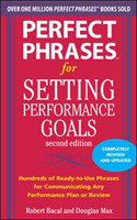 Perfect Phrases for Setting Performance Goals, Second Edition