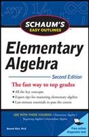 Schaum's Easy Outline of Elementary Algebra, Second Edition