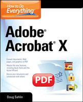 How to Do Everything Adobe Acrobat X