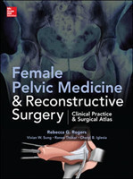 Female Pelvic Medicine and Reconstructive Surgery