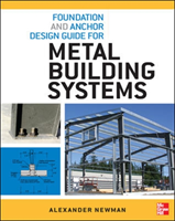 Foundation and Anchor Design Guide for Metal Building Systems