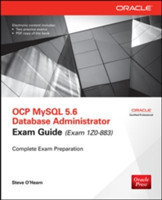 OCP MySQL 5.6 Database Administrator Exam Guide (Exam 1Z0-883)