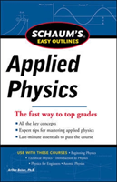 Schaum's Easy Outline of Applied Physics, Revised Edition