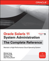 Oracle Solaris 11 System Administration