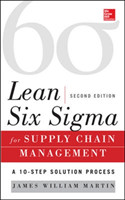 Lean Six Sigma for Supply Chain Management, Second Edition