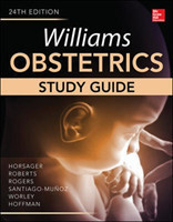 Williams Obstetrics, 24th Edition, Study Guide