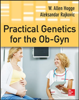 Practical Genetics for the Ob-Gyn