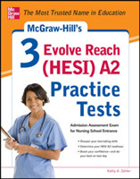 McGraw-Hill’s 3 Evolve Reach (HESI) A2 Practice Tests