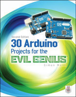 30 Arduino Projects for the Evil Genius