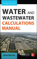 Water and Wastewater Calculations Manual, 3th ed.