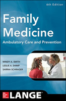 Family Medicine: Ambulatory Care and Prevention, Sixth Edition