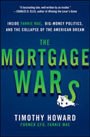 Mortgage Wars: Inside Fannie Mae, Big-Money Politics, and the Collapse of the American Dream