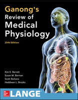 Ganong's Review of Medical Physiology, Twenty-Fifth Edition