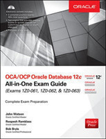 OCA/OCP Oracle Database 12C All-in-One Exam Guide