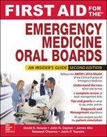 First Aid for the Emergency Medicine Oral Boards, Second Edition