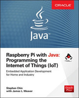 Raspberry Pi with Java: Programming the Internet of Things (IoT) (Oracle Press)