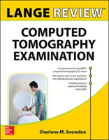 LANGE Review: Computed Tomography Examination