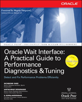 Oracle Wait Interface: A Practical Guide to Performance Diagnostics & Tuning