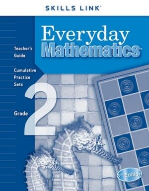 Everyday Mathematics, Grade 2, Skills Links Teacher Edition