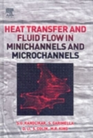 Heat Transfer and Fluid Flow in Minichannels and Microchannels