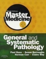 Master Medicine: General and Systematic Pathology