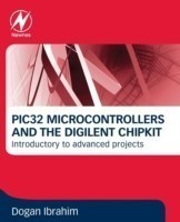 PIC32 Microcontrollers and the Digilent Chipkit