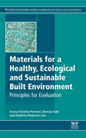 Materials for a Healthy, Ecological and Sustainable Built Environment