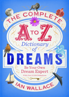 Complete A to Z Dictionary of Dreams