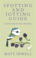 Spotting and Jotting Guide Our British Birds