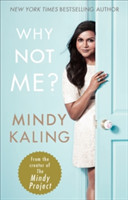 Kaling, Mindy - Why Not Me?