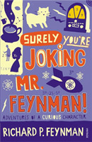 Surely You´re Joking, Mr Feynman