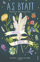 Byatt, A. S. - Angels And Insects