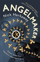 Harkaway, Nick - Angelmaker