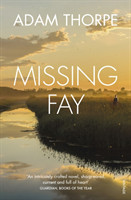 Thorpe, Adam - Missing Fay