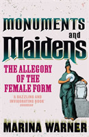 Monuments And Maidens