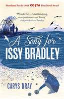 Bray, Carys - A Song for Issy Bradley