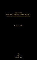Advances in Imaging and Electron Physics