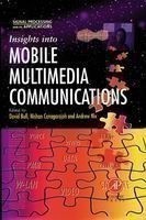 Insights into Mobile Multimedia Communications