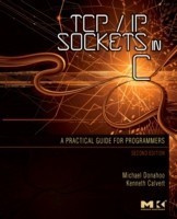 Tpc/ip Sockets in C, Practical Guide for Programmers