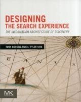 Designing the Search Experience The Information Architecture of Discovery