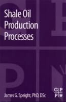 Shale Oil Production Processes