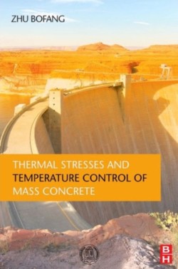 Thermal Stresses and Temperature Control of Mass Concrete