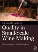 A Complete Guide to Quality in Small-Scale Wine Making