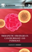 Therapeutic Strategies in Cancer Biology and Pathology