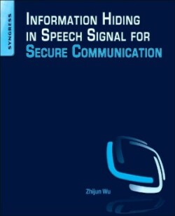 Information Hiding in Speech Signals for Secure Communication