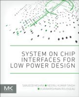 System on Chip Interfaces for Low Power Design