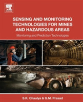 Sensing and Monitoring Technologies for Mines and Hazardous Areas