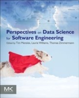 Perspectives on Data Science for Software Engineering