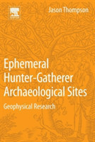 Ephemeral Hunter-Gatherer Archaeological Sites